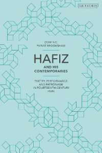 Hafiz and His Contemporaries : Poetry, Performance and Patronage in Fourteenth Century Iran