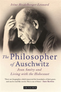 ホロコーストの哲学者ジャン・アメリー<br>The Philosopher of Auschwitz : Jean Améry and Living with the Holocaust