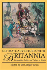 Ultimate Adventures with Britannia : Personalities, Politics and Culture in Britain
