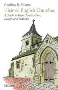 イギリスの教会建築史<br>Historic English Churches : A Guide to Their Construction, Design and Features