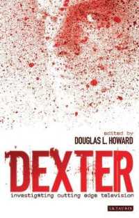 Dexter : Investigating Cutting Edge Television (Investigating Cult Tv)