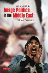 中東におけるイメージの政治学<br>Image Politics in the Middle East : The Role of the Visual in Political Struggle
