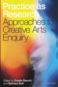 クリエイティヴ・アーツの実践本位のリサーチ<br>Practice as Research : Approaches to Creative Arts Enquiry