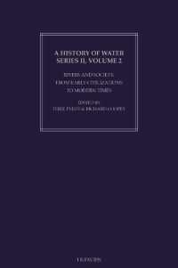 水の歴史　第２集・第２巻：農業の発生から近代まで<br>History of Water, A, Series II, Volume 2 : Rivers and Society: From Early Civilizations to Modern Times
