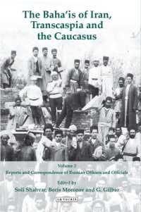 The Baha'is of Iran, Transcaspia and the Caucasus: v. 2 : Reports and Correspondence of Russian Officials