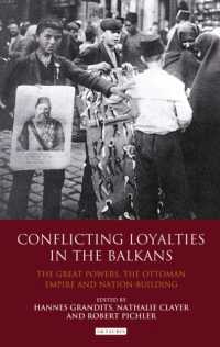 Conflicting Loyalties in the Balkans : The Great Powers, the Ottoman Empire and Nation-building