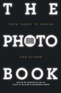 写真集を読む<br>The Photobook : From Talbot to Ruscha and Beyond