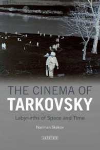タルコフスキーの映画<br>The Cinema of Tarkovsky : Labyrinths of Space and Time (Kino: the Russian and Soviet Cinema) （1ST）