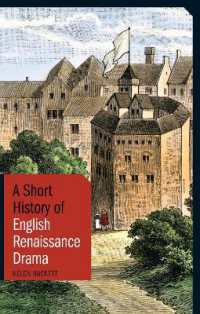 ルネサンス期の劇作と歴史<br>A Short History of English Renaissance Drama (Short Histories)