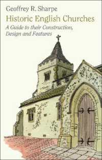 Historic English Churches : A Guide to Their Construction, Design and Features