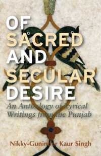 Of Sacred and Secular Desire : An Anthology of Lyrical Writings from the Punjab