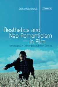 Aesthetics and Neoromanticism in Film : Landscapes in Contemporary British Cinema