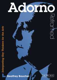 芸術を学ぶ人のためのアドルノ入門<br>Adorno Reframed : Interpreting Key Thinkers for the Arts (Contemporary Thinkers Reframed)