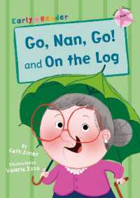 Go, Nan, Go! and on the Log : (Pink Early Reader) (Pink Band)