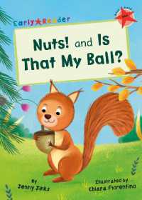 Nuts! and Is That My Ball? : (Red Early Reader)