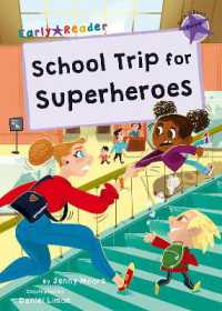 School Trip for Superheroes : (Purple Early Reader) (Maverick Early Readers)