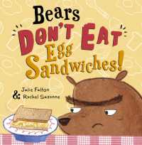 Bears Don't Eat Egg Sandwiches : New Edition (Picture Books)