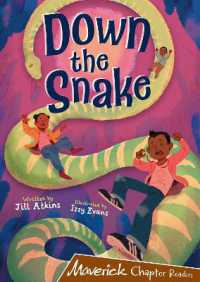 Down the Snake : (Brown Chapter Reader) (Maverick Chapter Readers)