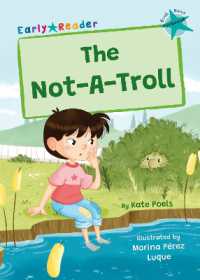 The Not-A-Troll : (Turquoise Early Reader) (Maverick Early Readers)