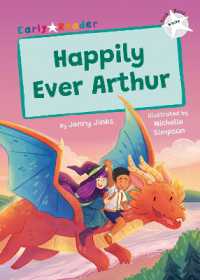 Happily Ever Arthur : (White Early Reader) (Maverick Early Readers)