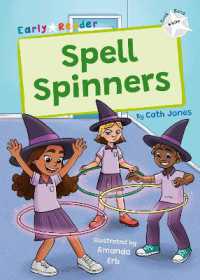 Spell Spinners : (White Early Reader) (Maverick Early Readers)