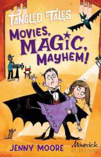 Movies, Magic, Mayhem! / Bites, Camera, Action! (Tangled Tales)