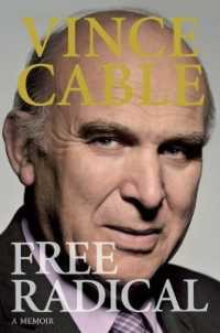 Free Radical : Memoirs -- Hardback