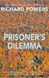 リチャード・パワーズ『囚人のジレンマ』（原書）<br>Prisoner's Dilemma : From the Booker Prize-shortlisted author of BEWILDERMENT
