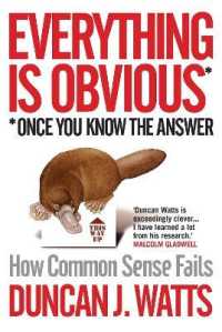 D．ワッツ『偶然の科学』（原書）<br>Everything is Obvious : Why Common Sense is Nonsense -- Hardback （Main）