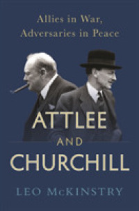 Attlee and Churchill : Allies in War, Adversaries in Peace