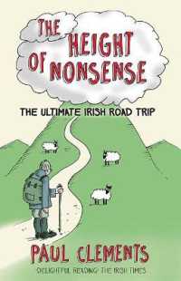 The Height of Nonsense : The Ultimate Irish Road Trip (The Height of Nonsense: the Ultimate Irish Road Trip) （2ND）