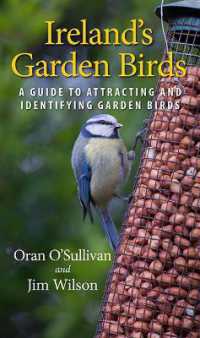 Ireland's Garden Birds : A Guide to Attracting and Identifying Garden Birds