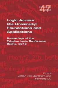 Logic Across the University : Foundations and Applications