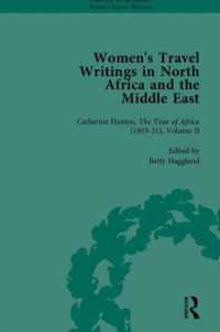 イギリス女性の北アフリカ・中東旅行記（全６巻）４－６巻<br>Women's Travel Writings in North Africa and the Middle East, Part II (Chawton House Library: Women's Travel Writings)