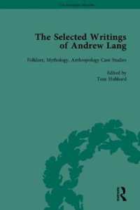 アンドルー・ラング著作集（全３巻）：民俗学・神話学・人類学・文学批評<br>The Selected Writings of Andrew Lang (The Pickering Masters)