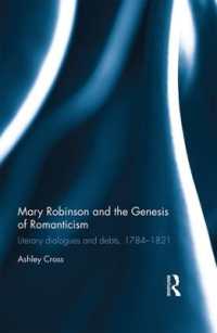 Mary Robinson and the Genesis of Romanticism : Literary Dialogues and Debts, 1784-1821