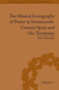 The Musical Iconography of Power in Seventeenth-Century Spain and Her Territories (Political and Popular Culture in the Early Modern Period)