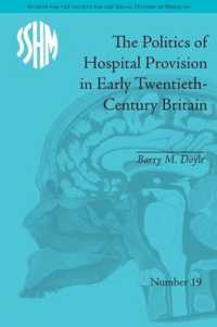 The Politics of Hospital Provision in Early Twentieth-Century Britain (Studies for the Society for the Social History of Medicine)