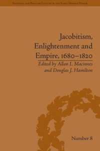 ジャコバイト、啓蒙と帝国1680-1820年<br>Jacobitism, Enlightenment and Empire, 1680-1820 (Political and Popular Culture in the Early Modern Period)