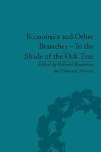 Pascal Bridel記念論文集<br>Economics and Other Branches - in the Shade of the Oak Tree : Essays in Honour of Pascal Bridel