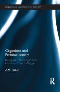 有機体と人格：個体化とディヴィッド・ウィギンズの研究<br>Organisms and Personal Identity : Individuation and the Work of David Wiggins (History and Philosophy of Biology)