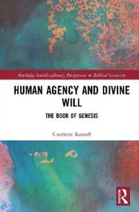 Human Agency and Divine Will : The Book of Genesis (Routledge Interdisciplinary Perspectives on Biblical Criticism)