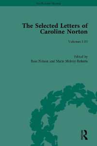 キャロライン・ノートン書簡集（全３巻）<br>The Selected Letters of Caroline Norton (The Pickering Masters)