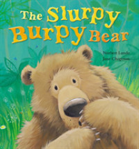 The Slurpy, Burpy Bear （UK）