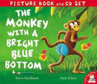 The Monkey with a Bright Blue Bottom (Picture Book and Cd Set)