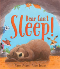 Bear Can't Sleep! -- Hardback