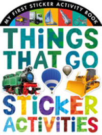 Things That Go Sticker Activities (My First Sticker Activity Book) -- Novelty book