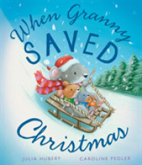When Granny Saved Christmas -- Hardback