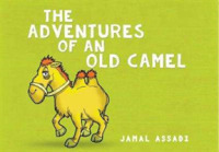 Adventures of an Old Camel -- Paperback / softback