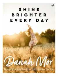 Shine Brighter, Every Day : Nourish, Balance and Repair Your Life